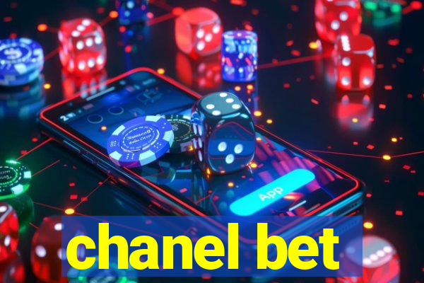chanel bet